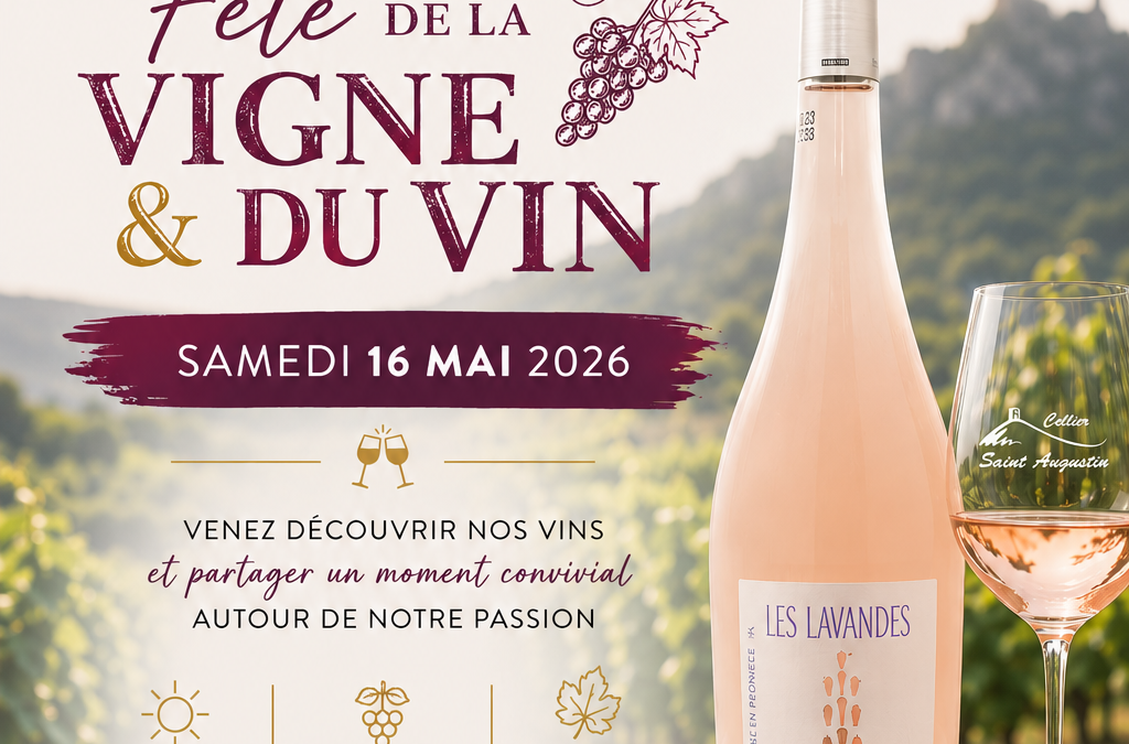 Le Cellier Saint Augustin sera présent à la célèbre Fête de la Vigne et du Vin le 16 mai 2026